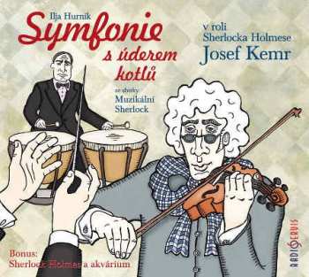Album Kemr Josef A Další: Hurník, Čechura: Symfonie s úderem ko