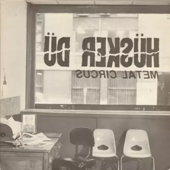 Hüsker Dü: Metal Circus