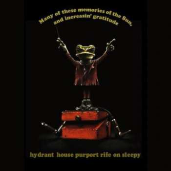Album Hydrant House Purport Rife On Sleepy: Many Of These Memories Of Sun & Increasing