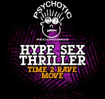Album Hype Sex Thriller: Time 2 Rave