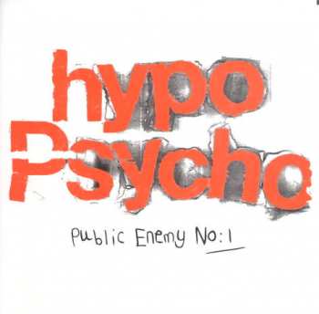 CD Hypo Psycho: Public Enemy No:1