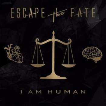 Album Escape The Fate: I Am Human