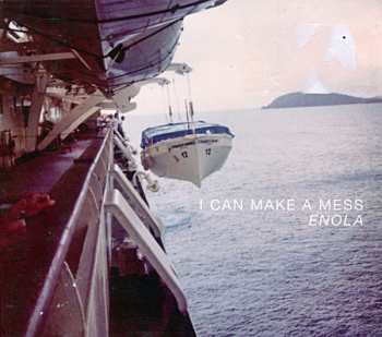 Album I Can Make A Mess Like Nobody's Business: Enola