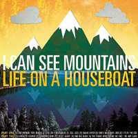 Album I Can See Mountains: Life On A Houseboat