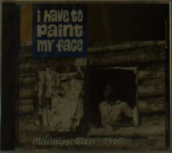 Album Various: I Have To Paint My Face