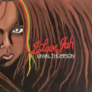 Linval Thompson: I Love Jah