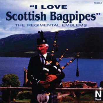 Album I Love Scottish Bagpipes / Various: I Love Scottish Bagpipes