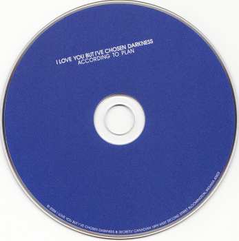 CD I Love You But I've Chosen Darkness: According To Plan