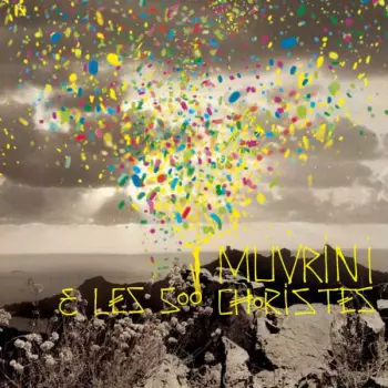 I Muvrini: I Muvrini Et Les 500 Choristes