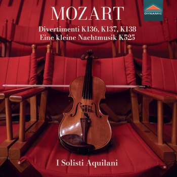 Album I Solisti Aquilani: Wolfgang Amadeus Mozart: Divertimenti K136 K137