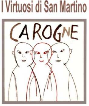 Album I Virtuosi Di San Martino: Carogna