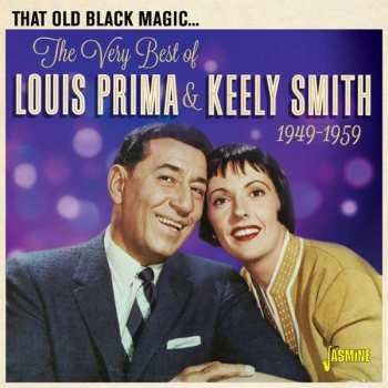 Album Louis Prima & Keely Smith: That Old Black Magic... The Very Best Of Louis Prima & Keely Smith 1949-1959