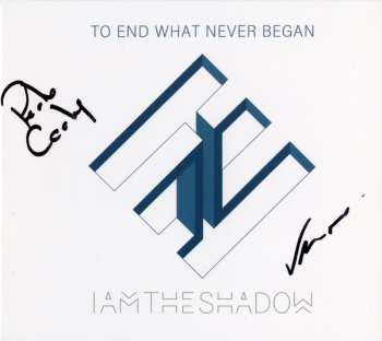Album Iamtheshadow: To End What Never Began