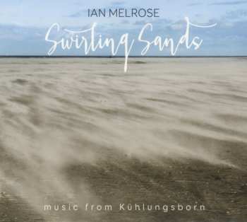 CD Ian Melrose: Swirling Sands