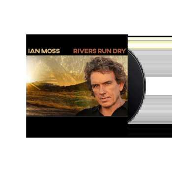 CD Ian Moss: Rivers Run Dry