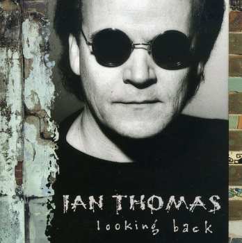 CD Ian Thomas: Looking Back