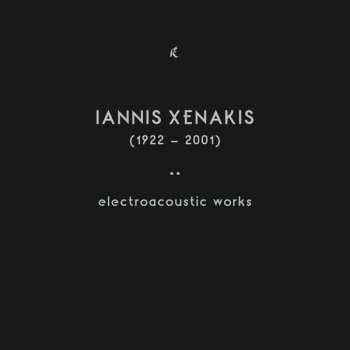 Album Iannis Xenakis: Electroacoustic Works