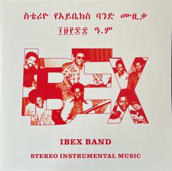 2LP Ibex Band: ስቴሪዮ የአይቤክስ ባንድ ሙዚቃ = Stereo Instrumental Music