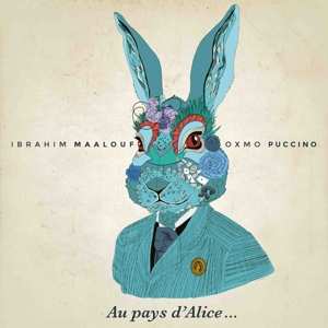 CD Ibrahim Maalouf: Au Pays d'Alice...
