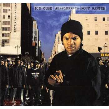 LP Ice Cube: AmeriKKKa's Most Wanted