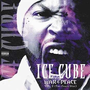 Album Ice Cube: War & Peace Vol. 2 (The Peace Disc)