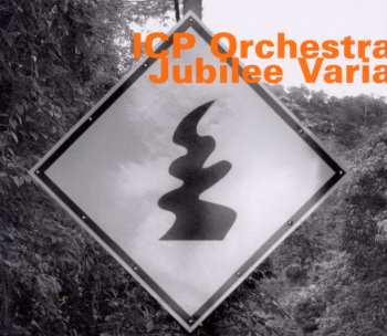 Album ICP Orchestra: Jubilee Varia