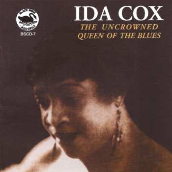 Album Ida Cox: The Uncrowned Queen Of The Blues