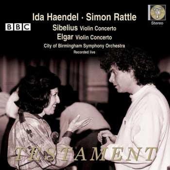CD Sir Simon Rattle: Ida Haendel. Simon Ratlle. Sibelius & Elgar Violin Concertos (recorded Live)