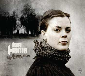 Album Ida Maria: Scandalize My Name