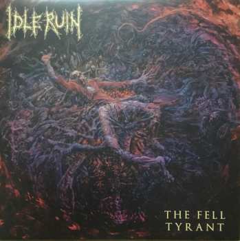LP Idle Ruin: The Fell Tyrant CLR | LTD
