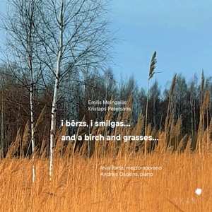 CD Ieva Parša: I Bērzs, I Smilgas… / And A Birch And Grasses…