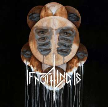 Album If Nothing Is: If Nothing Is