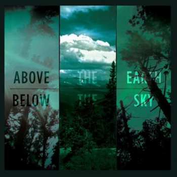 LP If These Trees Could Talk: Above The Earth, Below The Sky