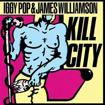 LP Iggy Pop: Kill City CLR | LTD