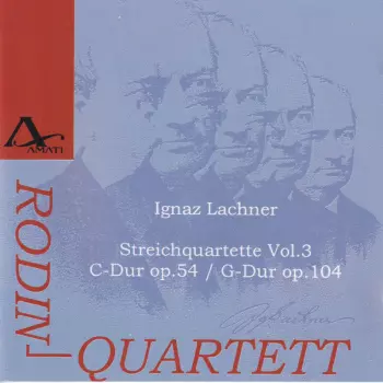 Ignaz Lachner: Streichquartette Vol.3