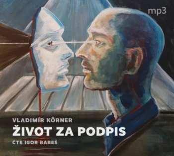 Album Igor Bareš: Körner: Život Za Podpis