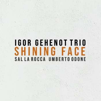 Album Igor Gehenot: Shining Face