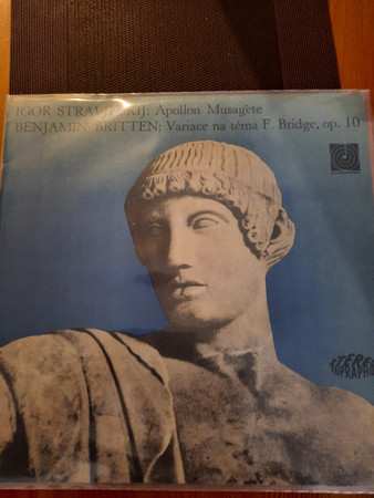 LP Igor Stravinsky: Apollon Musagète / Variace Na Téma F. Bridge, Op 10