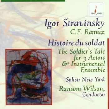 Histoire Du Soldat - The Soldier's Tale For 3 Actors & Instrumental Ensemble