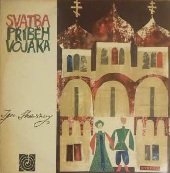 Album Igor Stravinsky: Svatba / Příběh Vojáka