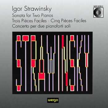 Album Igor Stravinsky: Klavierwerke II (Vierhändige Werke Und Werke Für Zwei Klaviere)