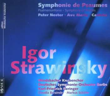 Album Igor Stravinsky: Symphonie de Psaumes / Psalmensinfonie – Symphony Of Psalms / Pater Noster · Ave Maria · Cantata
