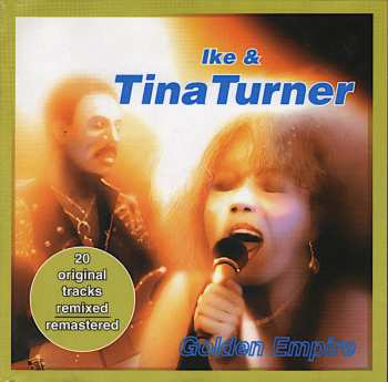 CD Ike & Tina Turner: Golden Empire