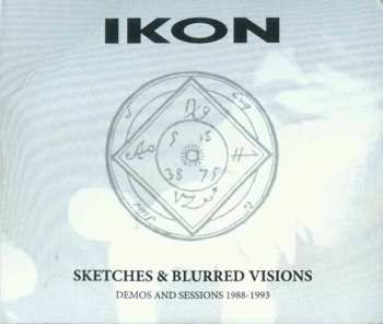 Album Ikon: Sketches & Blurred Visions (Demos And Sessions 1988-1993)