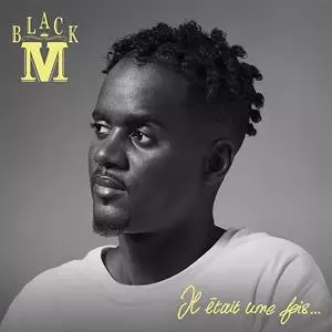 Black M: Il Était Une Fois...