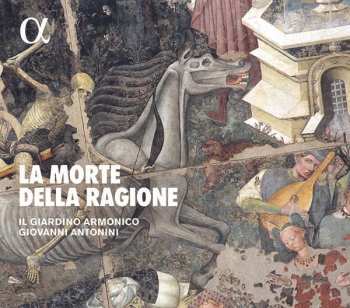 CD Giovanni Antonini: La Morte Della Ragione