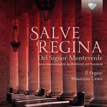 Album Maurizio Croci: Salve Regina Del Signor Monteverde