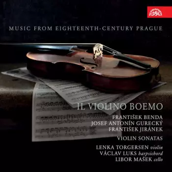 Lenka Torgersen: Il Violino Boemo. Hudba Prahy 18. sto