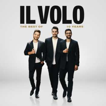 CD Il Volo: 10 Years - The Best Of Il Volo