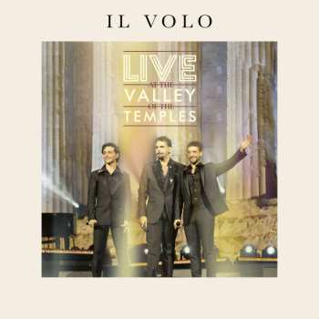 Album Il Volo: Live At The Valley Of The Temples 